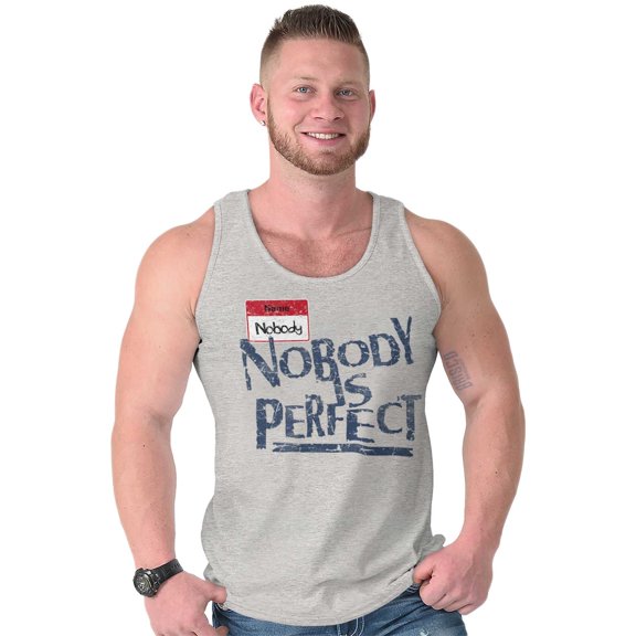 Nobody is Perfect Saying Sarcastic Tank Top T Shirts Men Women Brisco Brands S