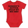 thumbnail image 1 of Nobody's Better Than My Big Bro Cute Romper Boys or Girls Infant Baby Brisco Brands 12M, 1 of 6