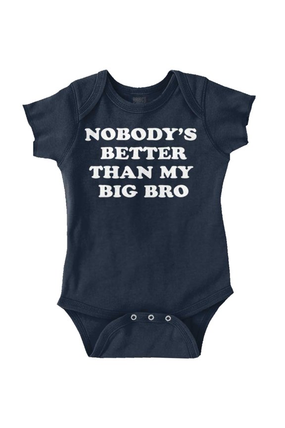 Nobody's Better Than My Big Bro Cute Romper Boys or Girls Infant Baby Brisco Brands 12M