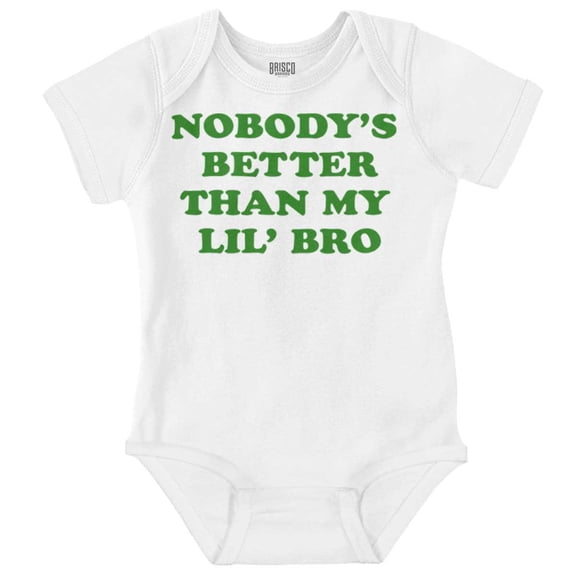 Nobody's Better Than My Lil Bro Cute Romper Boys or Girls Infant Baby Brisco Brands 12M