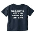 thumbnail image 1 of Nobody's Better Than My Lil Bro Cute Toddler Boy Girl T Shirt Infant Toddler Brisco Brands 18M, 1 of 6