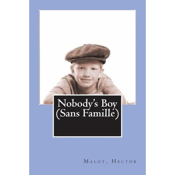 Nobody's Boy (Sans Famille), (Paperback)