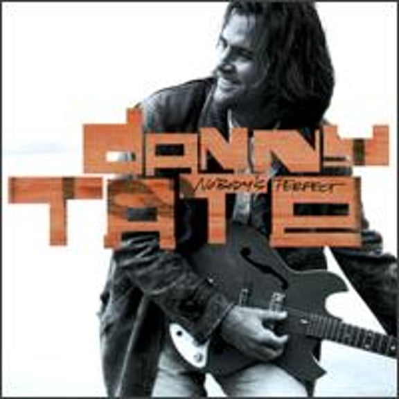 Nobody's Perfect (CD) by Danny Tate