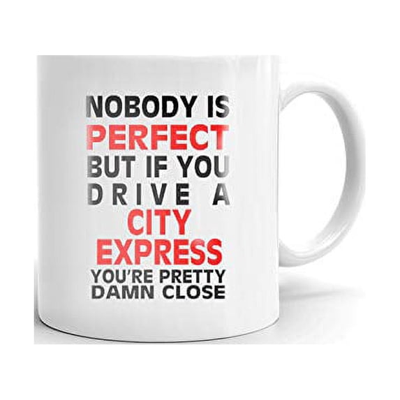Nobody's Perfect Except CITY EXPRESS Drive Coffee Tea Ceramic Mug Office Work Cup Gift 11oz