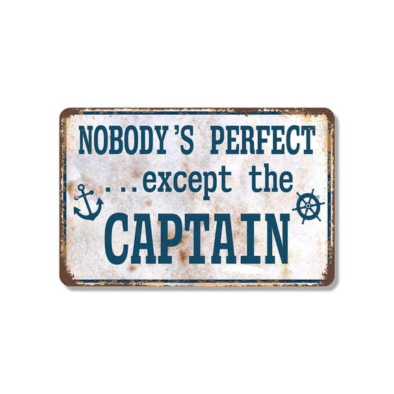 Nobody’s Perfect Except The Captain 11 Inch x 17 Inch Novelty Plastic Sign Orders Up Pour On Durable Weatherproof UV Protected Perfect for Boats Docks Garages Fun Gift for Captains