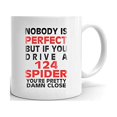 thumbnail image 1 of Nobody's Perfect Except FIAT 124 SPIDER Drive Coffee Tea Ceramic Mug Office Work Cup Gift 11oz, 1 of 3