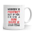 thumbnail image 1 of Nobody's Perfect Except MARK III Drive Coffee Tea Ceramic Mug Office Work Cup Gift 11 oz, 1 of 3