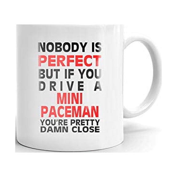 Nobody's Perfect Except PACEMAN Drive Coffee Tea Ceramic Mug Office Work Cup Gift 11 oz