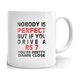 thumbnail image 1 of Nobody's Perfect Except RS 7 Drive Coffee Tea Ceramic Mug Office Work Cup Gift 11 oz, 1 of 3