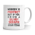 thumbnail image 1 of Nobody's Perfect Except SILVER SERAPH Drive Coffee Tea Ceramic Mug Office Work Cup Gift 15 oz, 1 of 3