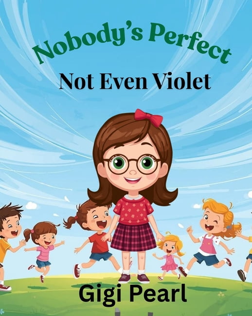 Nobody's Perfect - Not Even Violet, (Paperback)