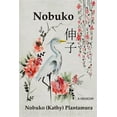 thumbnail image 1 of Nobuko (Paperback) by Nobuko Plantamura, 1 of 1