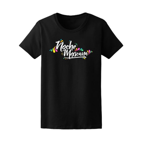Noche Mexicana Tee Women's -Image by Shutterstock