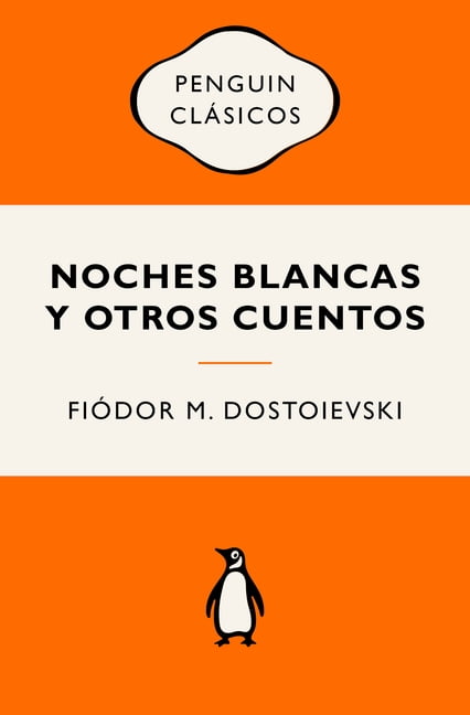 Penguin Clásicos Vintage Noches Blancas Y Otros Cuentos / White Nights and Other Stories, (Paperback)