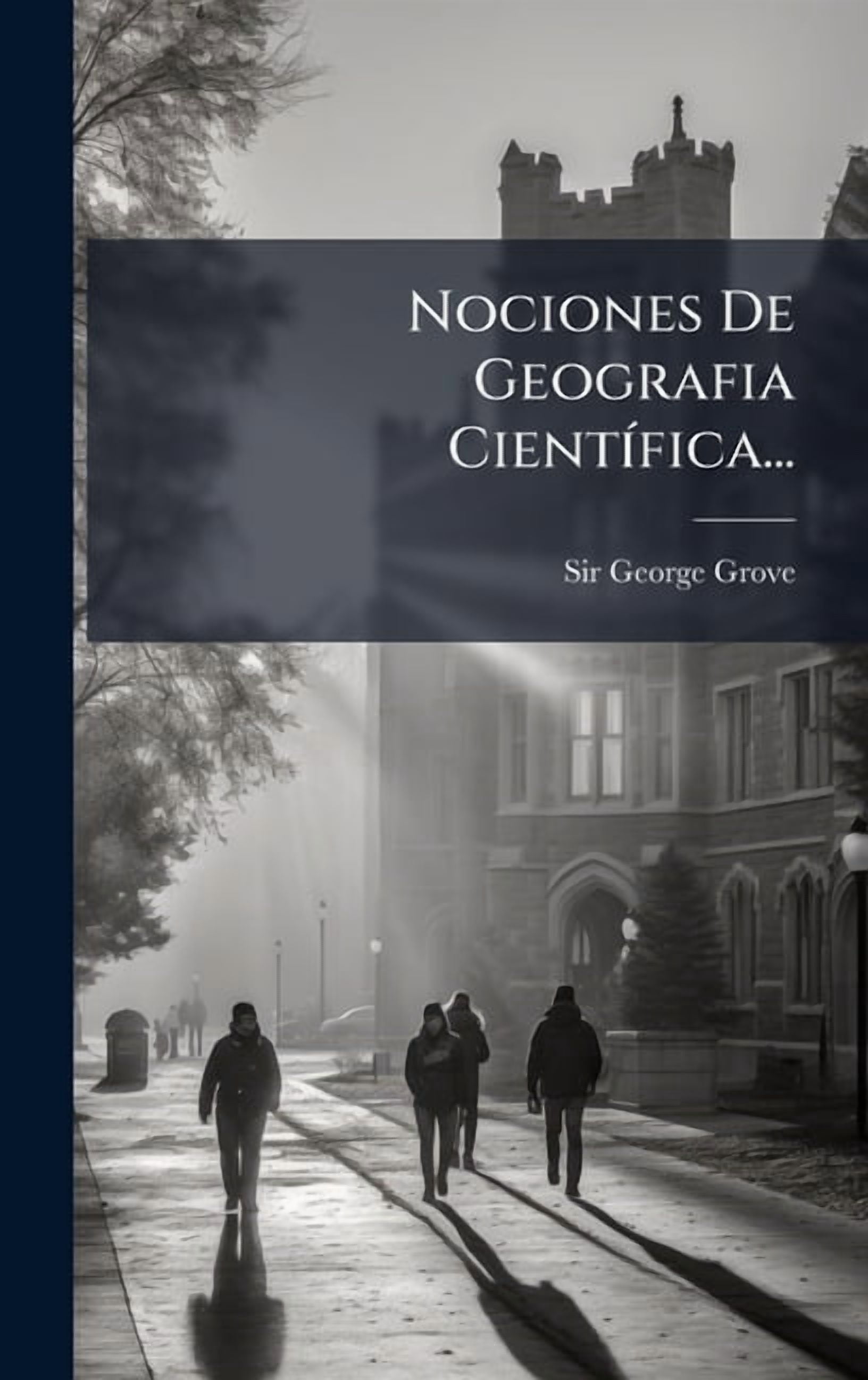 Nociones De Geografia CientÃ-fica..., (Hardcover)