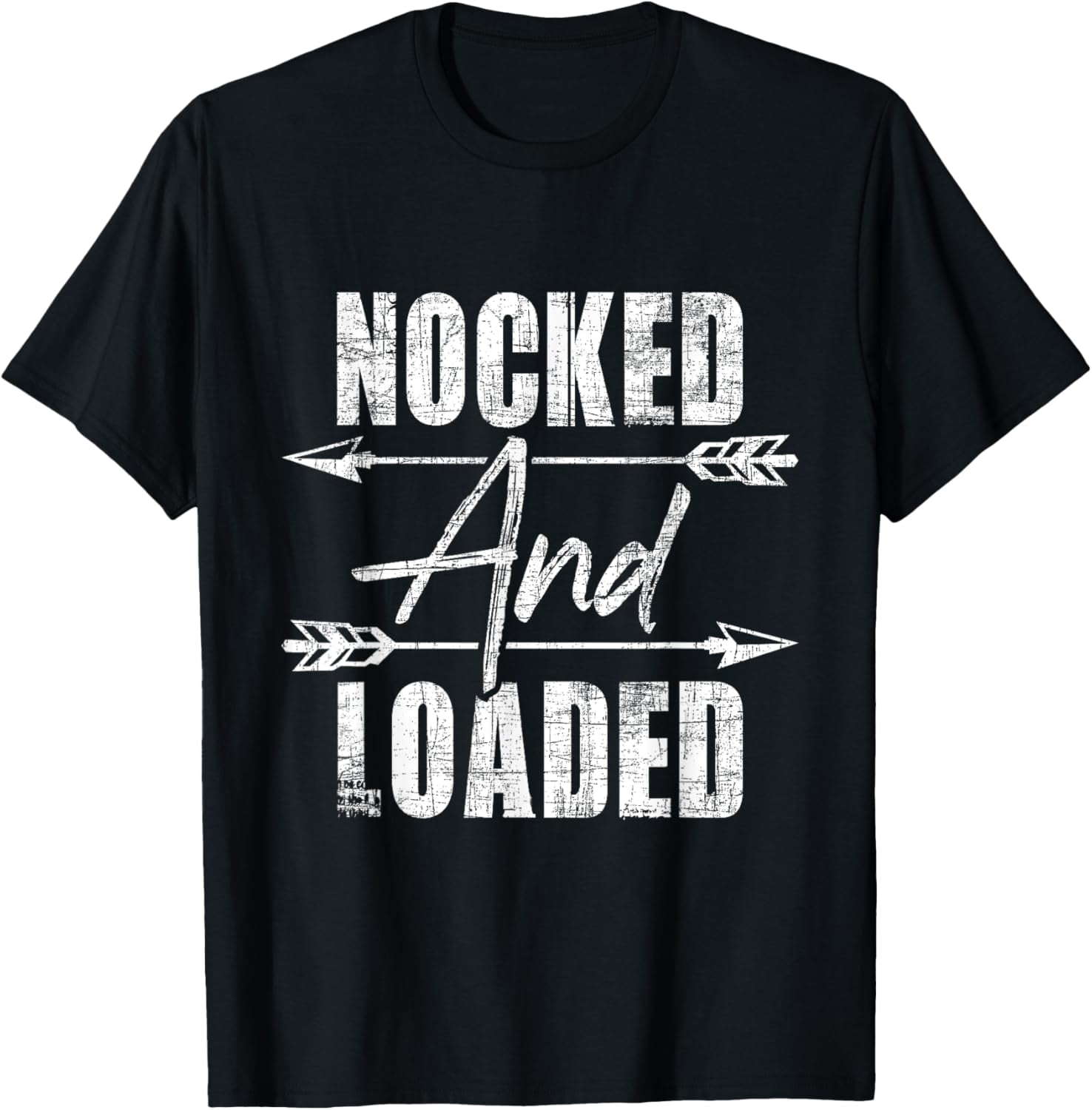 Nocked And Loaded Archery Archer Bowman Bows Bowhunting TShirt