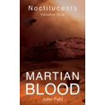 thumbnail image 1 of Noctilucents Volume One: Martian Blood Paperback 1912655624 9781912655625 John Pahl, 1 of 1