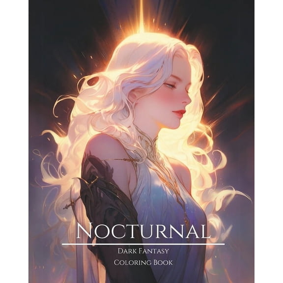 Nocturnal- Dark Fantasy Coloring Book: Nocturnal- Dark Fantasy Coloring Book 9: Haunting Portraits of Mystic, Creepy, Enchanting and Gorgeous Women. Magical Witches, Gothic Vampires, Charming Demons,