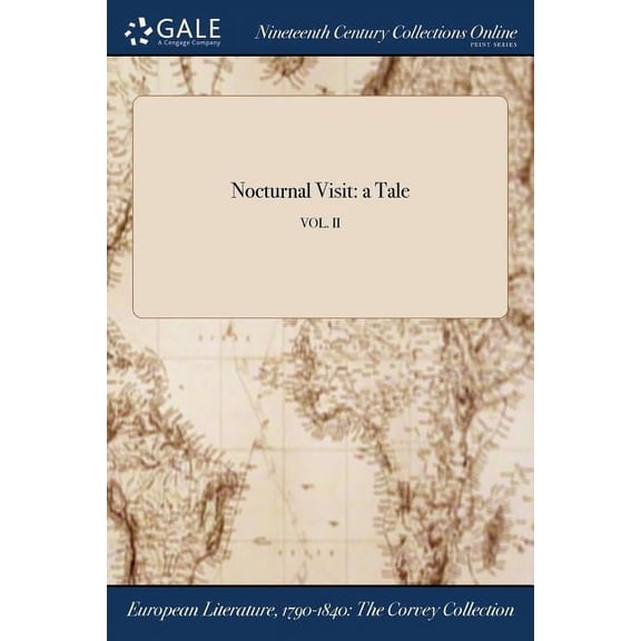 Nocturnal Visit: a Tale; VOL. II (Paperback)