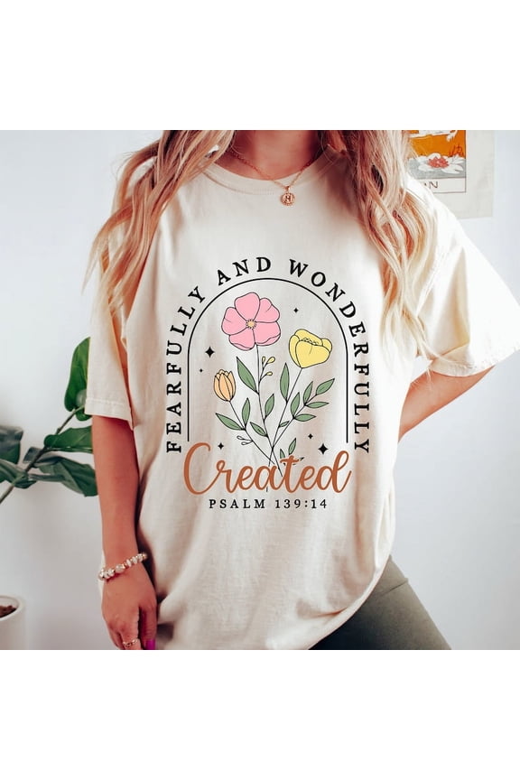 Fearfully And Wonderfully Made Shirt Christian Wildflower Verse Tee WHITE S-5XL