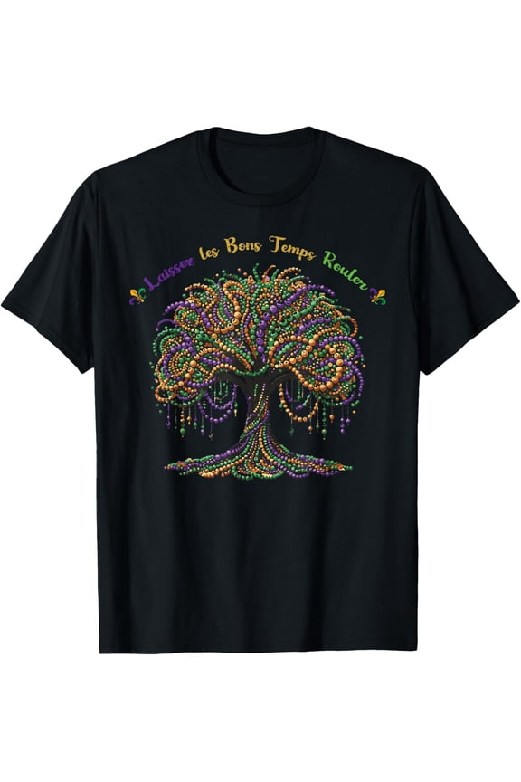 Laissez Les Bon Temps Rouler Mardi Gras Tree Women Men T-Shirt BLACK S-5XL
