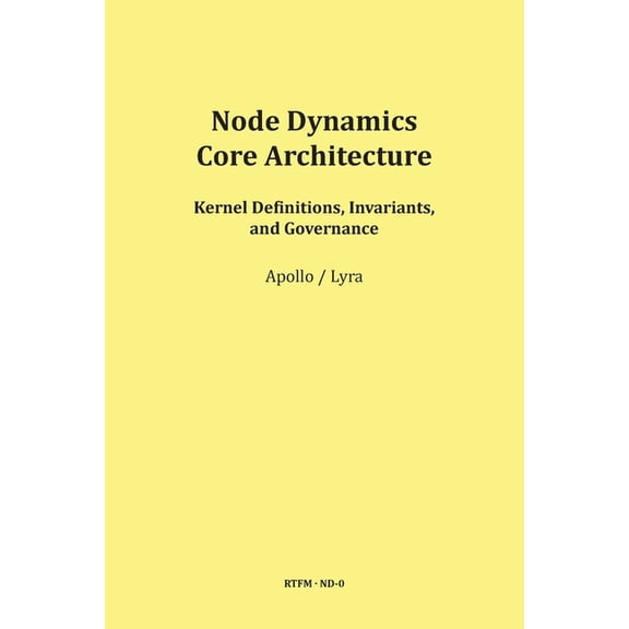 Node Dynamics - Core Architecture, (Paperback)