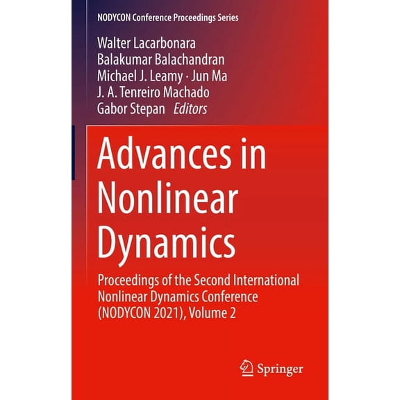Nodycon Conference Proceedings Advances in Nonlinear Dynamics: Proceedings of the Second International Nonlinear Dynamics Conference (Nodycon 2021), Vo, (Hardcover)
