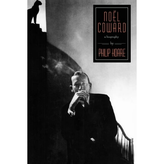Noel Coward : A Biography (Paperback)
