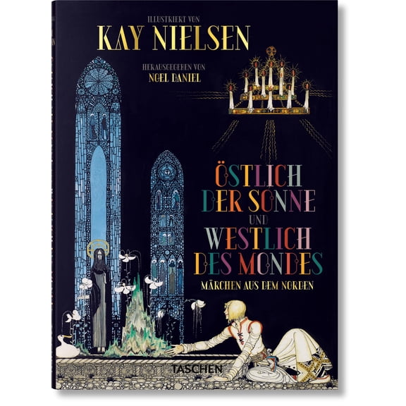Noel Daniel Kay Nielsen. stlich der Sonne und westlich des Mondes (Hardcover)