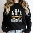 thumbnail image 1 of Noel Funny Christmas Holiday Graphic - Must-Have SW14368 Unisex Sweatshirt, Up to Size 5XL, 1 of 2