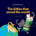 thumbnail image 1 of Noel and Sophie's Tales: The kitties that saved the world (Series #1) (Paperback), 1 of 1