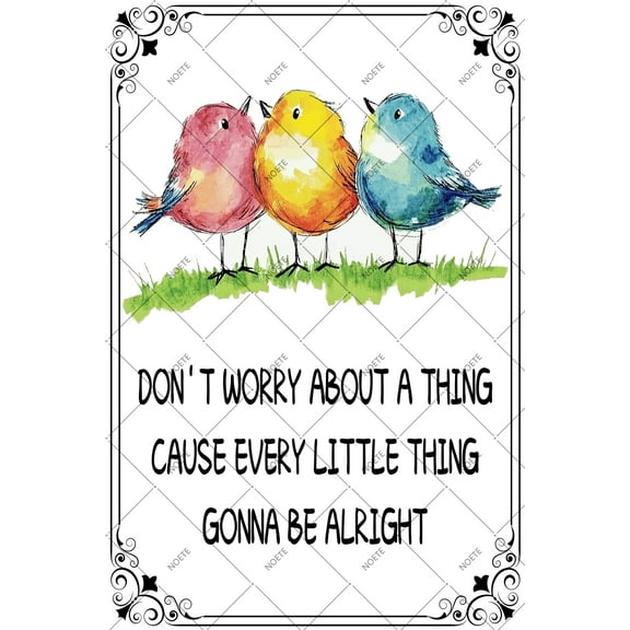 Noete 12x16 Inch Bird Decor Tin Sign "Don't Worry About a Thing" Inspirational Wall Art, Vintage Tin Sign for Home, Farmhouse, Office, Gift for Friends & Family