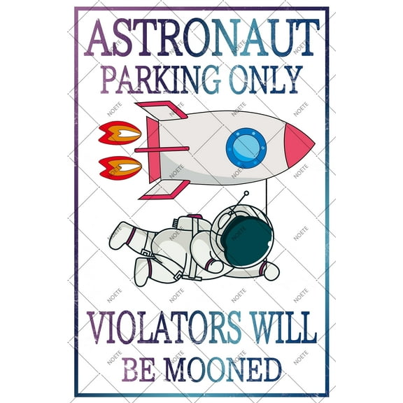 Noete Astronaut Parking Only Sign Fun Astronaut Decor for Boys Room, Outer Space Themed Kids Bedroom Wall Art, Nursery Poster & Little Man Cave Gift, 8x12 Inch