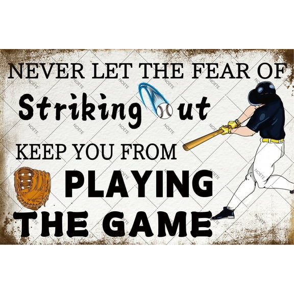 Noete Baseball Gaming Sign 8x12 Inch Vintage Style Metal Wall Art for Man Cave, Sports Bar & Home Decor "Never Let The Fear of Striking Out Keep You From Playing The Game"