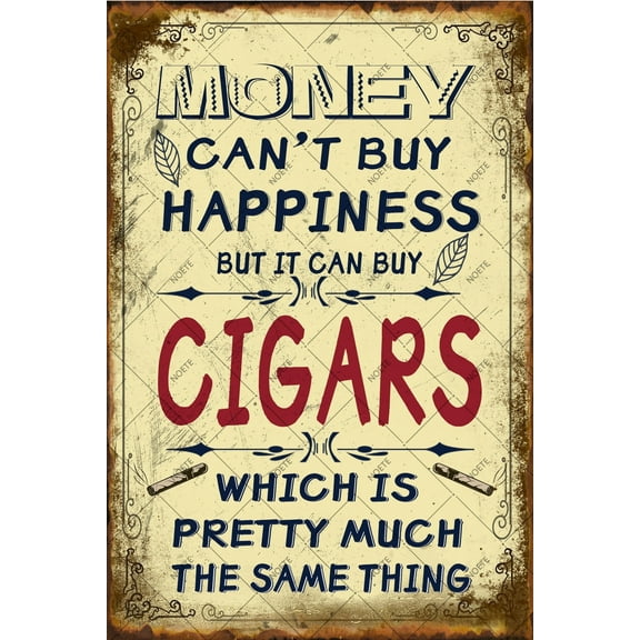 Noete Cigar Bar Sign Vintage 12x16 Inch Metal Tin Sign for Man Cave, Pub & Home Decor Funny Saying "Money Can't Buy Happiness But It Can Buy Cigars" Durable & Rustic Wall Art