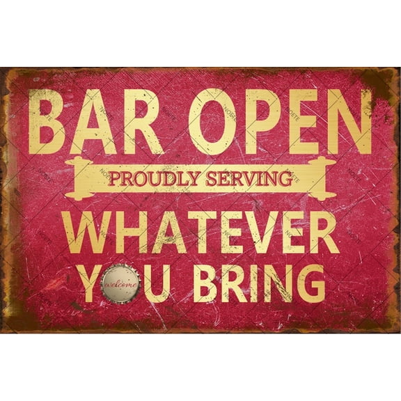 Noete Funny Bar Sign 8x12 Inch Vintage Bar Sign Decor for Home, Office & Man Cave "Bar Open Whatever You Bring" Indoor Outdoor Metal Sign