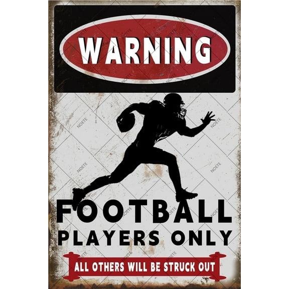Noete Vintage Football Posters Classic x16 Inch Metal Tin Sign for Boys Room Decor, Sports Themed Wall Art, Perfect Gift for Football Players & Fans, "Warning: Football Players Only All Others Will B