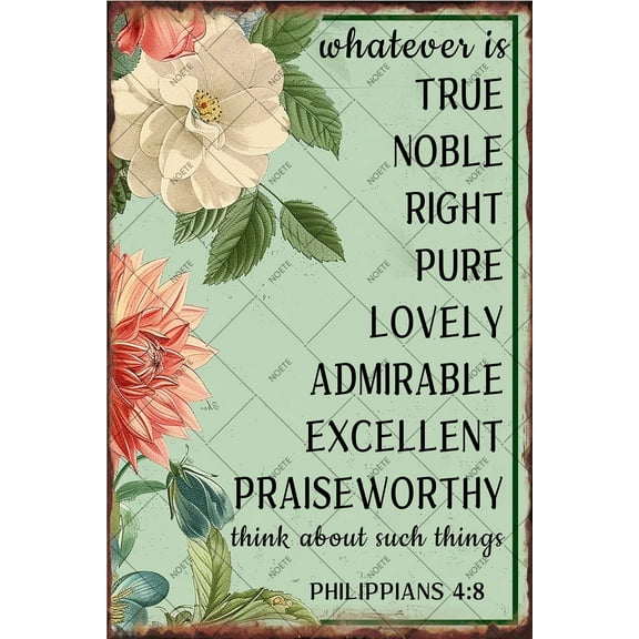 Noete Vintage Metal Poster Philippians 4:8 Bible Verse Metal Tin Sign, Rustic Floral Metal Plate Signage, Inspirational Wall Art for Home Office Church, 8x12 Inch