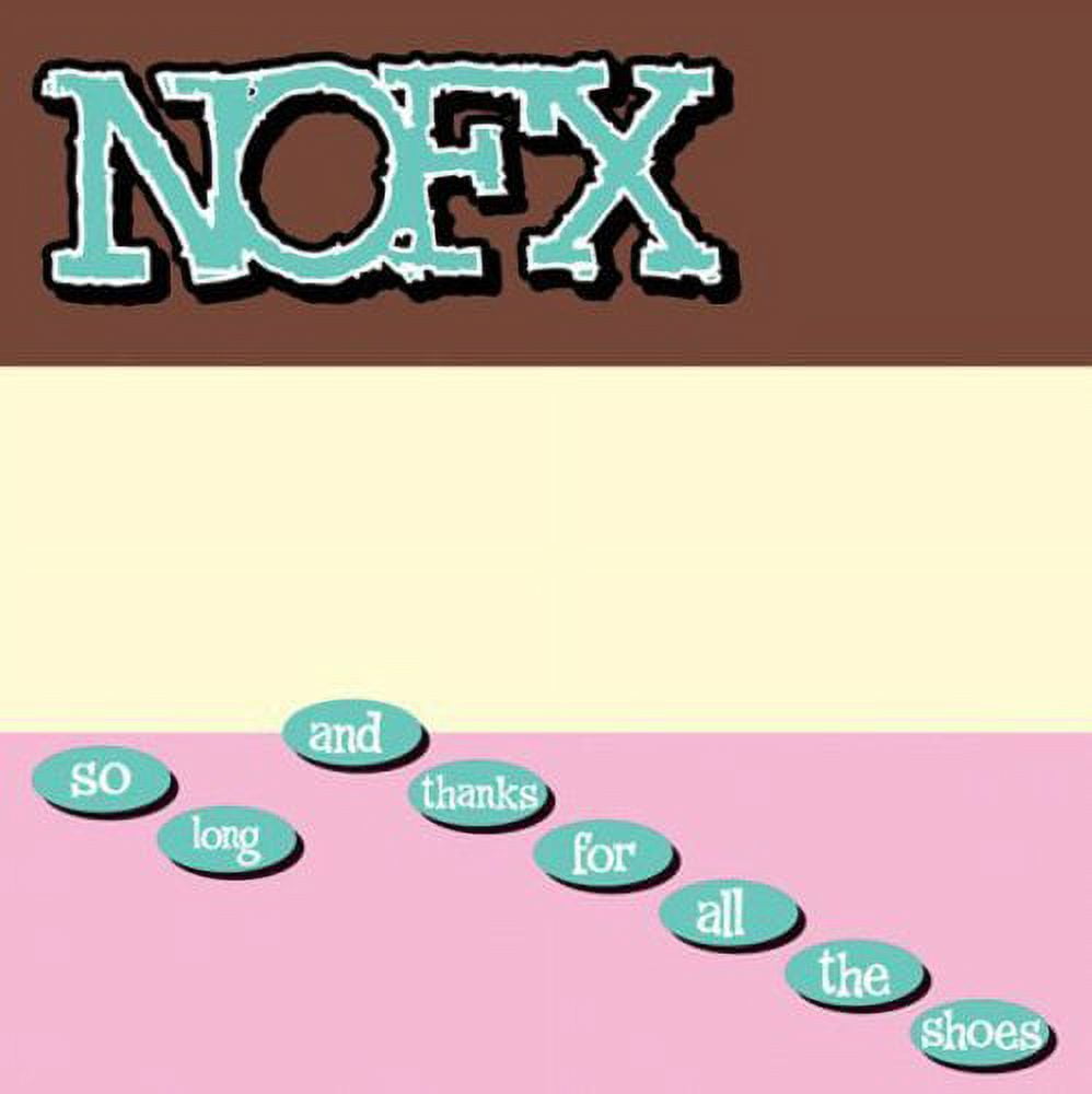 Nofx - So Long and Thanks For All The Shoes - Music & Performance
