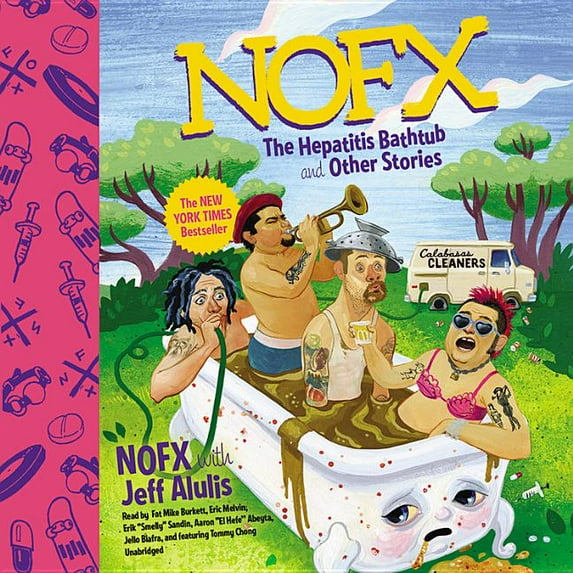Nofx: The Hepatitis Bathtub and Other Stories (Audiobook) by Jeff Alulis, Fat Mike Burkett, Eric Melvin