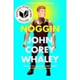 thumbnail image 1 of Pre-Owned Noggin (Hardcover) by John Corey Whaley, 1 of 1