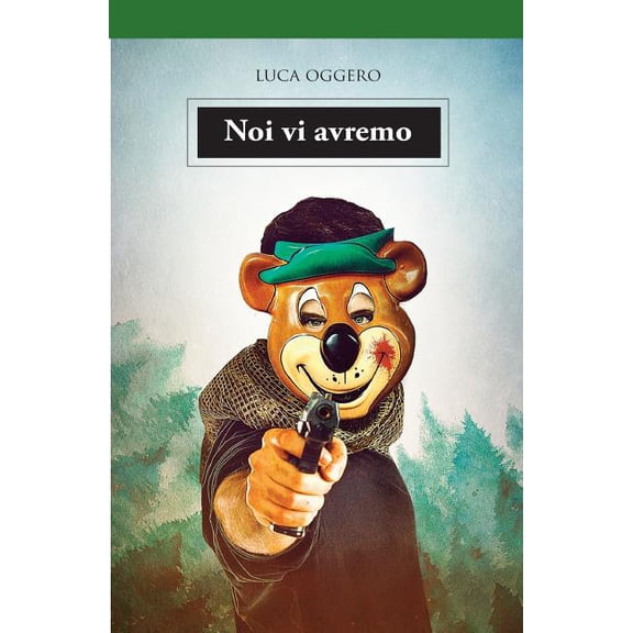 Noi vi avremo Italian Edition Paperback 1727895231 9781727895230 Luca Oggero