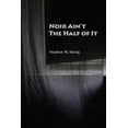 thumbnail image 1 of Noir Ain't the Half of It, (Paperback), 1 of 2
