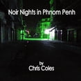 thumbnail image 1 of Noir Nights in Phnom Penh (Paperback), 1 of 1