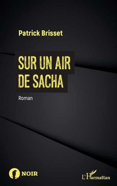 Noir Sur un air de Sacha, (Paperback)