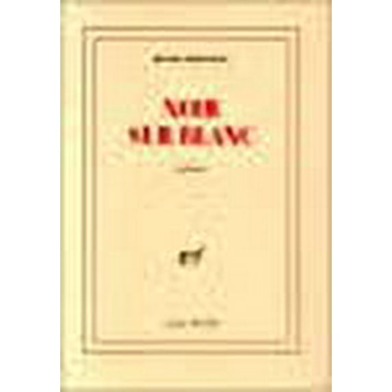 Noir sur blanc (French Edition)
