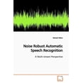 thumbnail image 1 of Noise Robust Automatic Speech Recognition (Paperback), 1 of 1