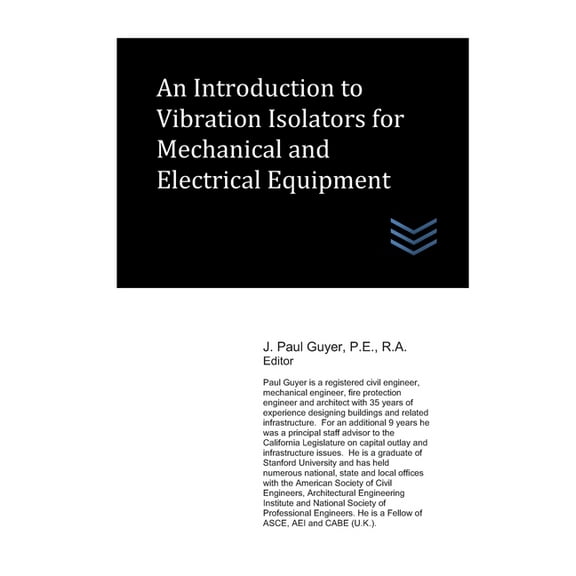 Noise and Vibration Control: An Introduction to Vibration Isolators for Mechanical and Electrical Equipment (Paperback)
