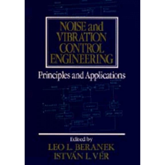 Pre-Owned Noise and Vibration Control Engineering: Principles and Applications (Hardcover) 0471617512 9780471617518
