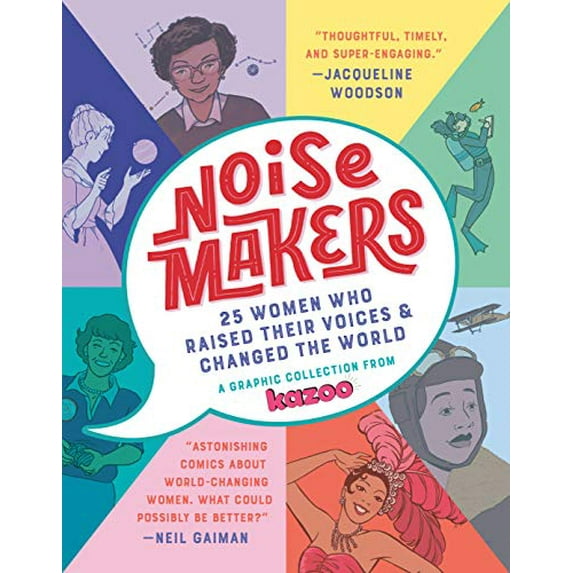 Pre-Owned Noisemakers: 25 Women Who Raised Their Voices and Changed the World - A Graphic Collection from Kazoo Paperback